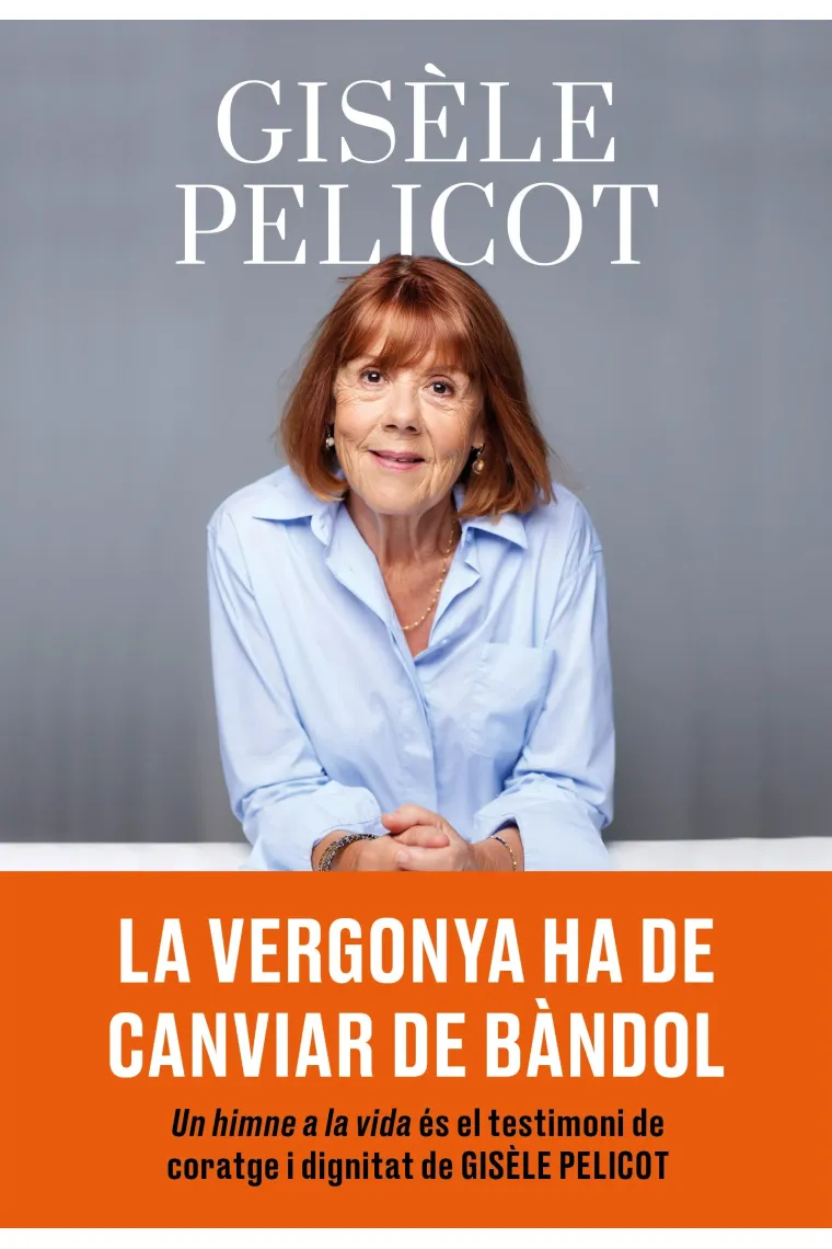 Un himne a la vida. La vergonya ha de canviar de bàndol (Catalán)