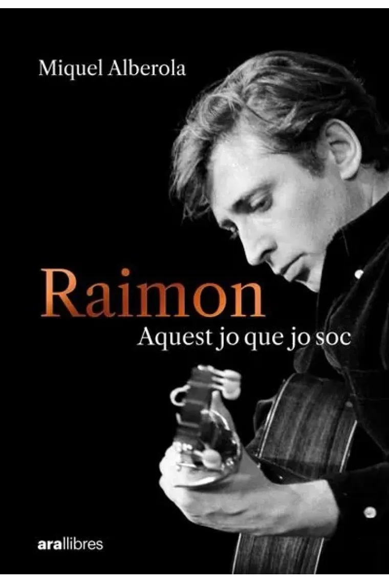 Raimon: Aquest jo que jo soc