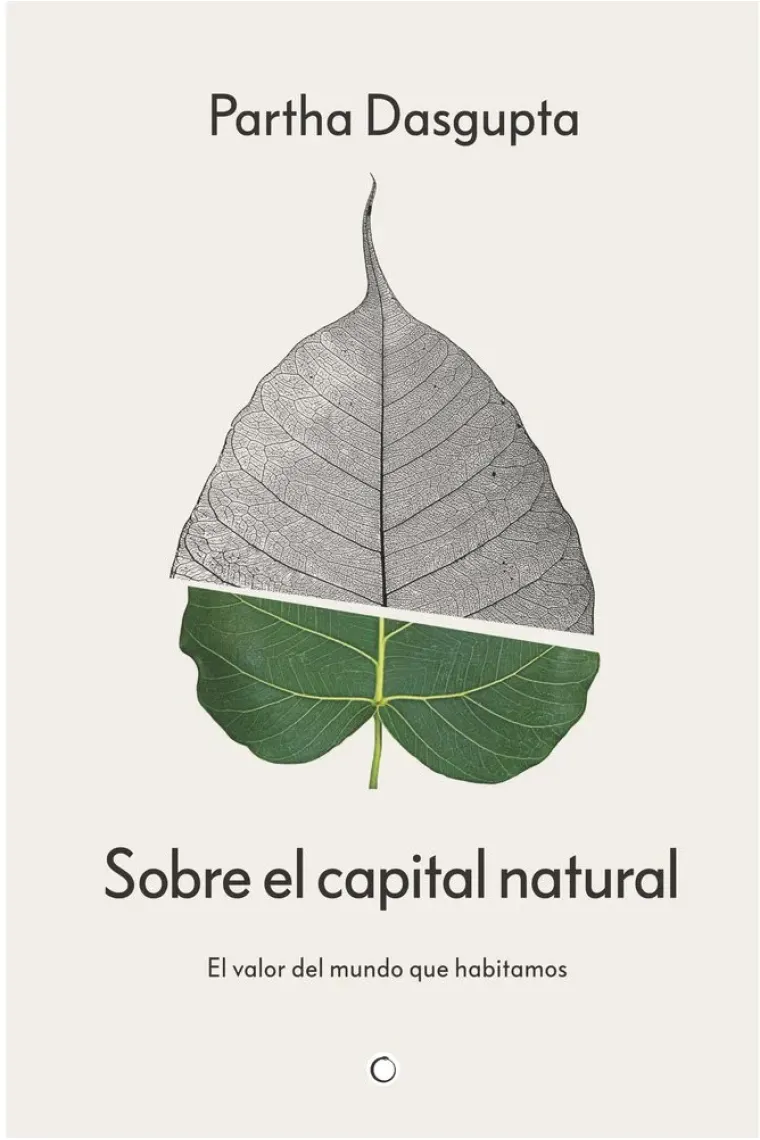 Sobre el capital natural; El valor del mundo que habitamos