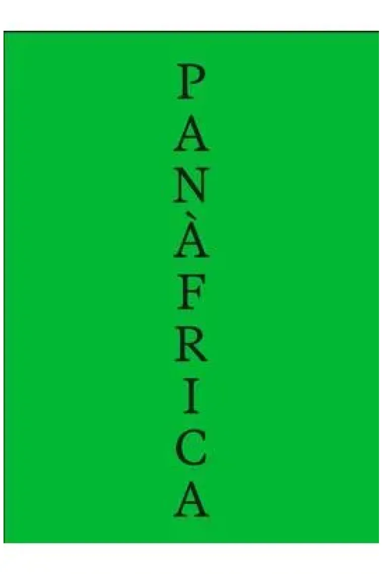 Panafrica. Art i imaginaris polítics per a la construcció d'un planeta negre (Catalán)