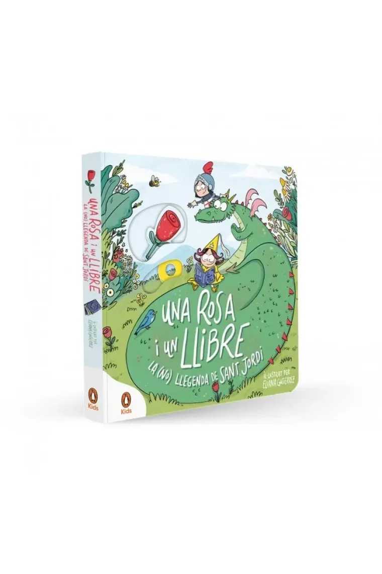 Una rosa i un llibre. La (no) llegenda de Sant Jordi (Catalán)