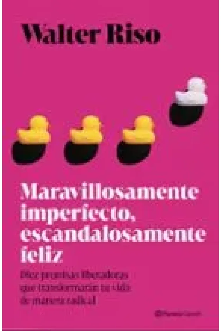 Maravillosamente imperfecto escandalosamente feliz