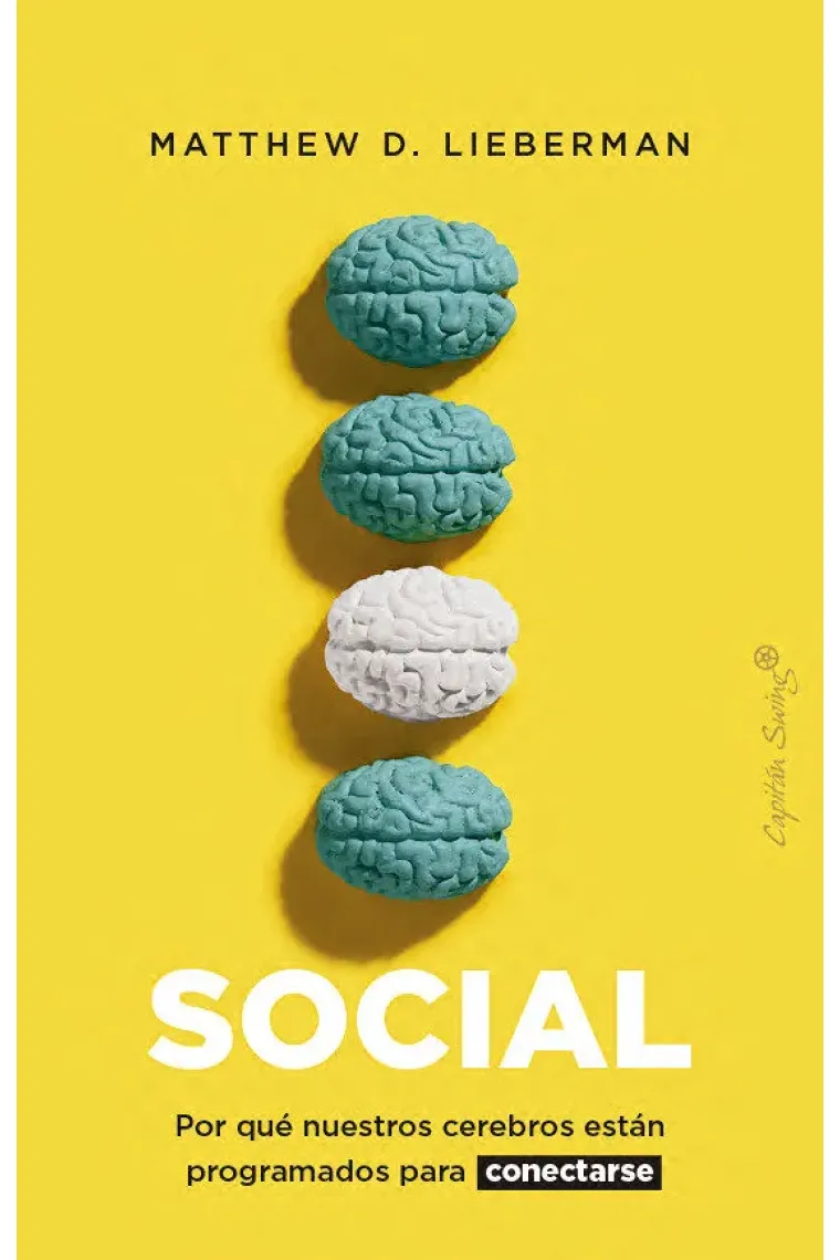 Social. Por qué nuestros cerebros están programados para conectarse