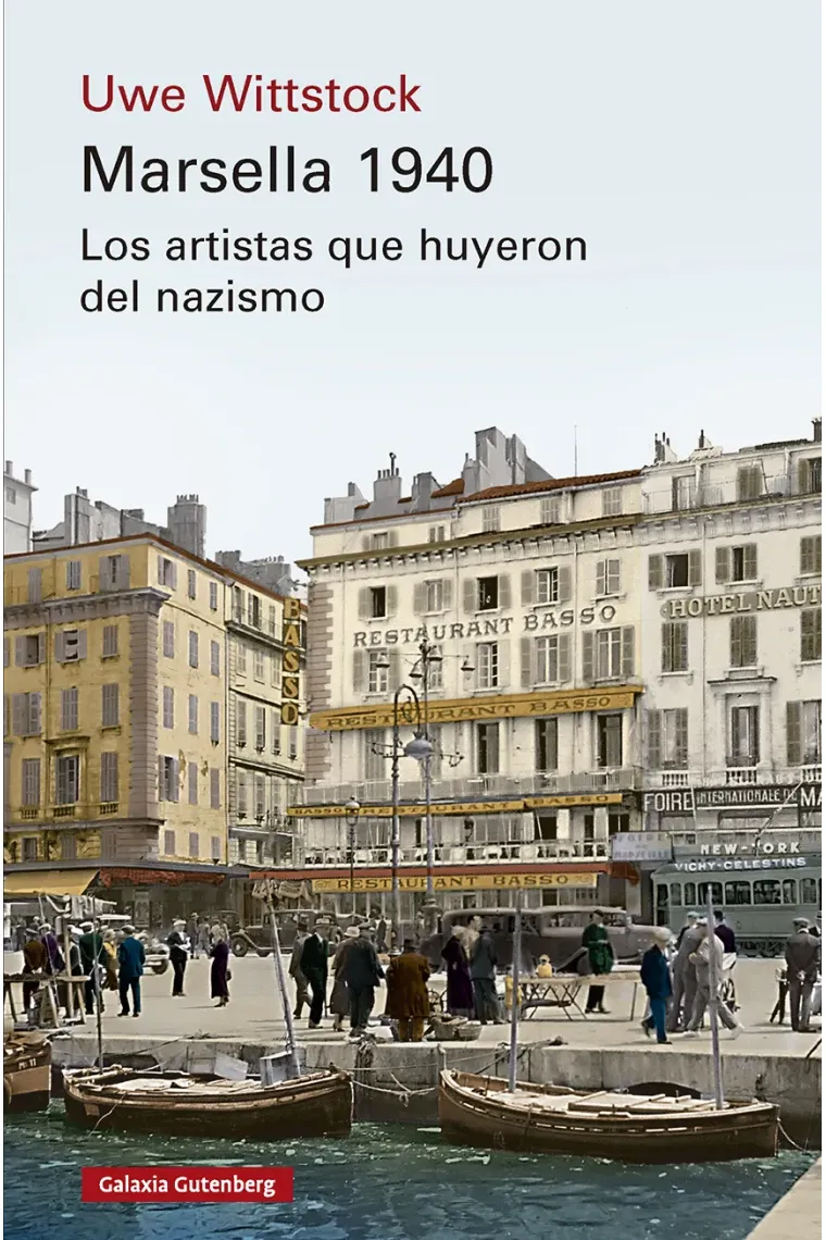 Marsella 1940. Los artistas que huyeron del nazismo