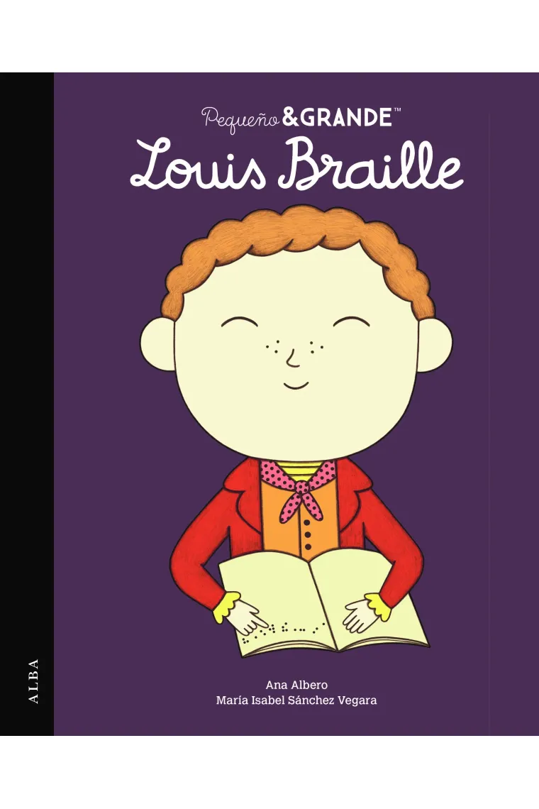 PEQUEÑO & GRANDE: LOUIS BRAILLE