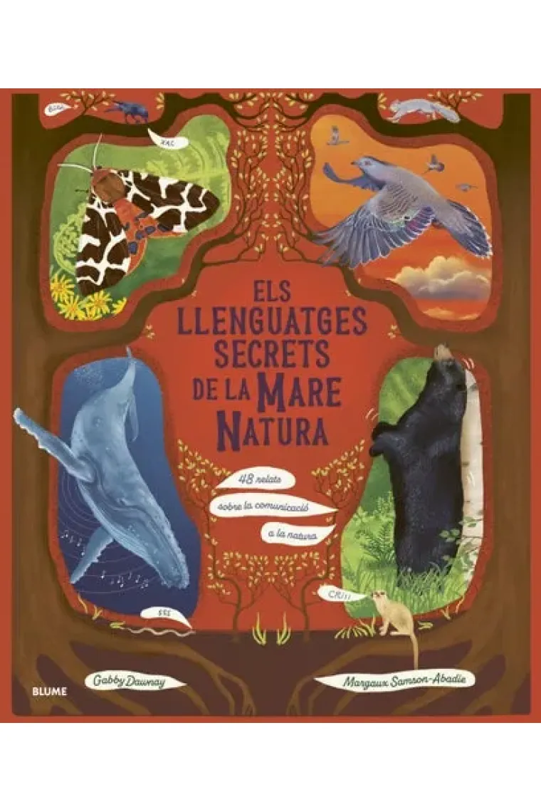 Els llenguatges secrets de la Mare Natura. 48 relats sobre la comunicació a la natura (Catalán)