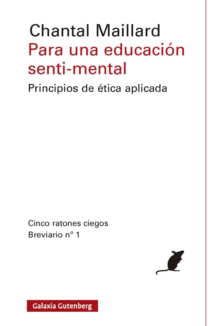 Para una educación senti-mental: principios de ética aplicada (Breviario n.º 1)