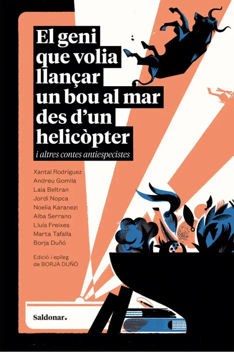 El geni que volia llançar un bou al mar des d’un helicòpter (Catalán)