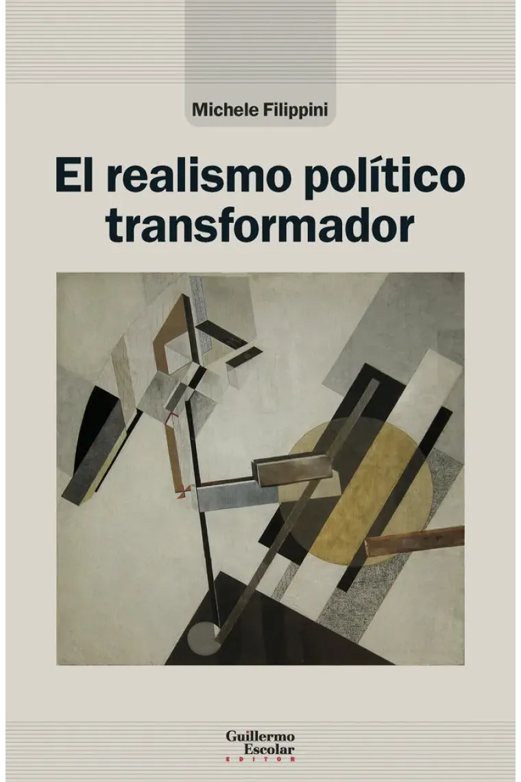 El realismo político transformador