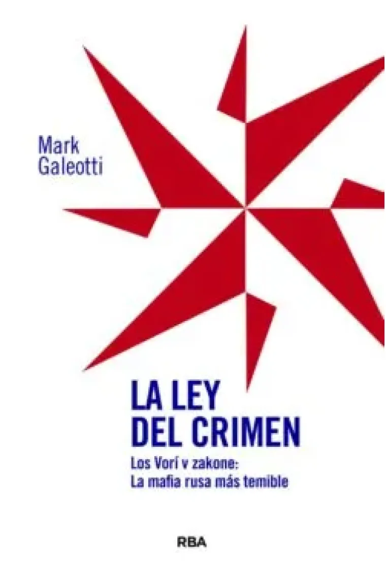 LA LEY DEL CRÍMEN. lo Vorí Zakone: La mafia rusa más temible
