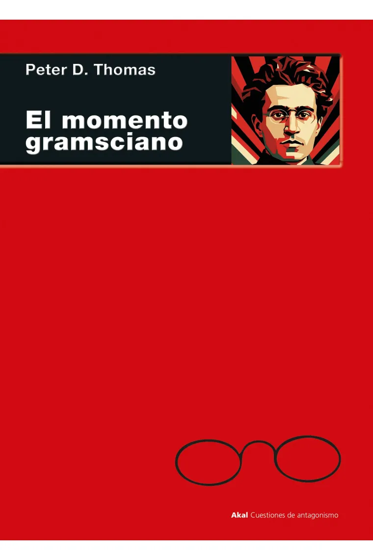 El momento gramsciano: filosofía, hegemonía y marxismo