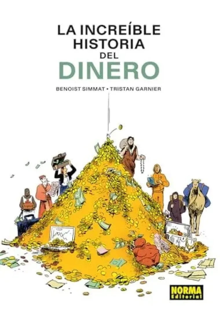 LA INCREIBLE HISTORIA DEL DINERO