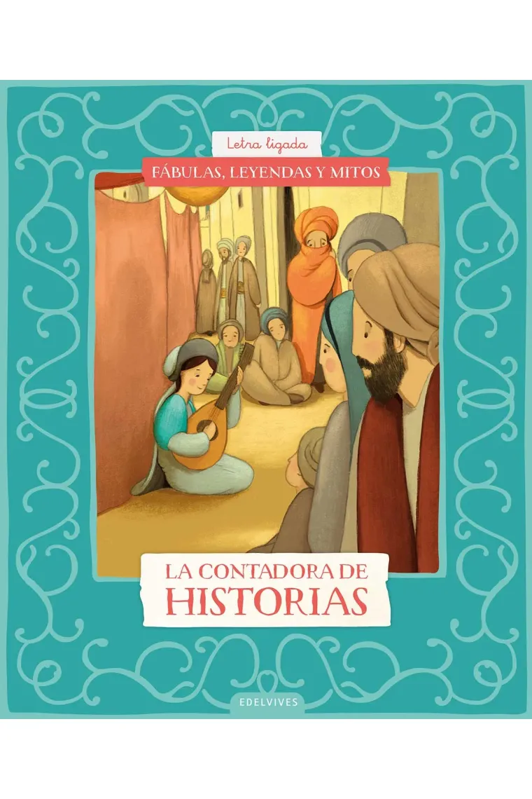 Fábulas leyendas y mitos. La contadora de historias
