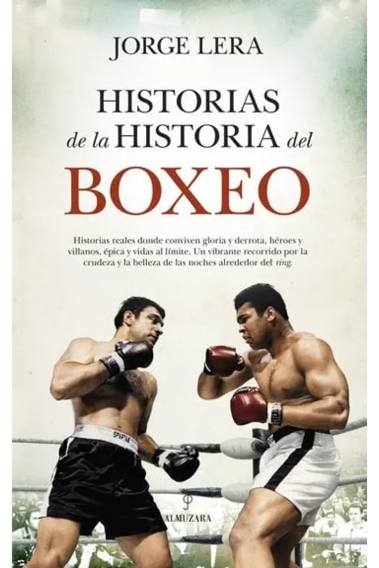HISTORIAS DE LA HISTORIA DEL BOXEO