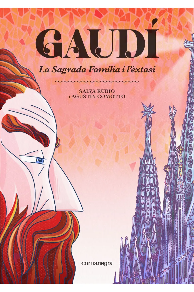Gaudí. La sagrada família i l'èxtasi (Catalán)
