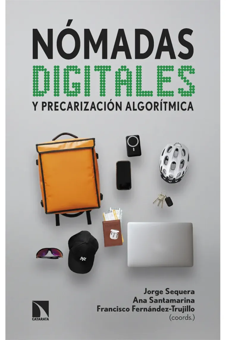 Nomadas digitales y precarizacion algoritmica