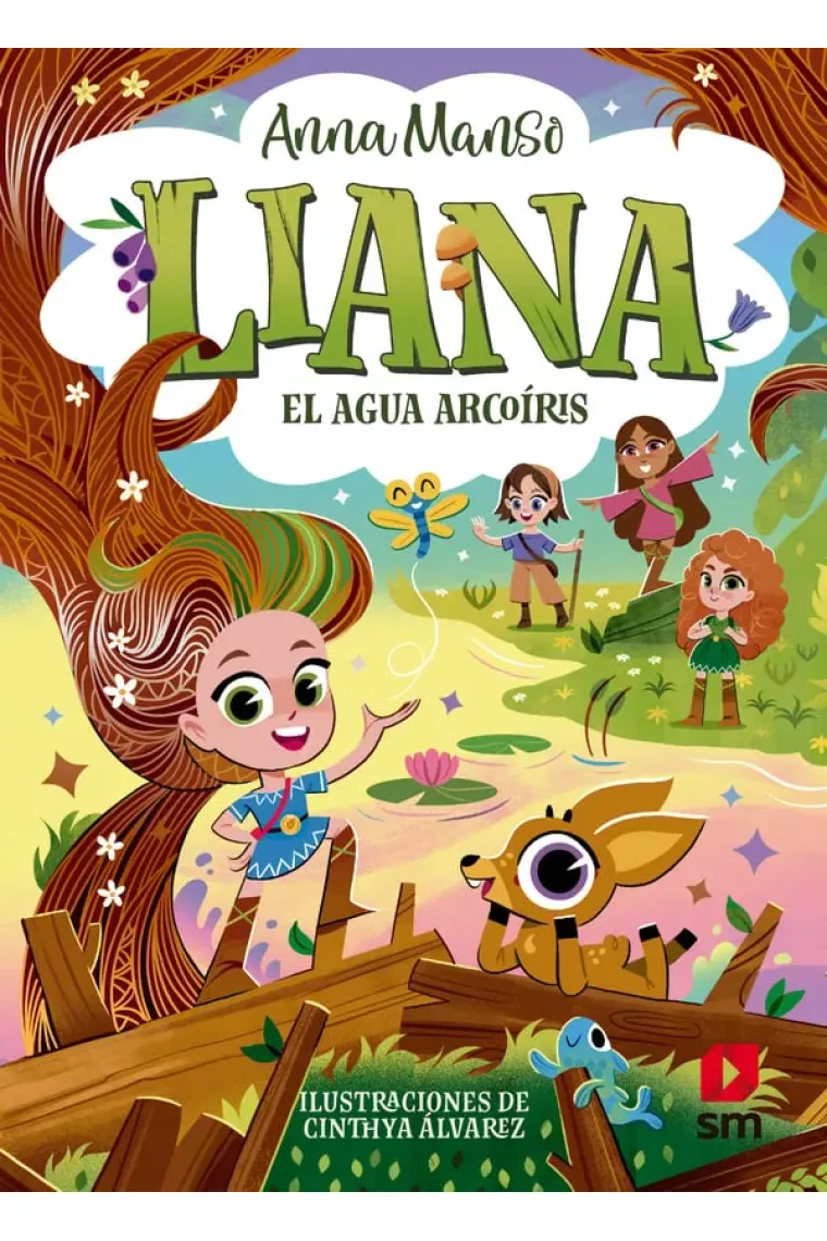 Liana. El agua arcoiris