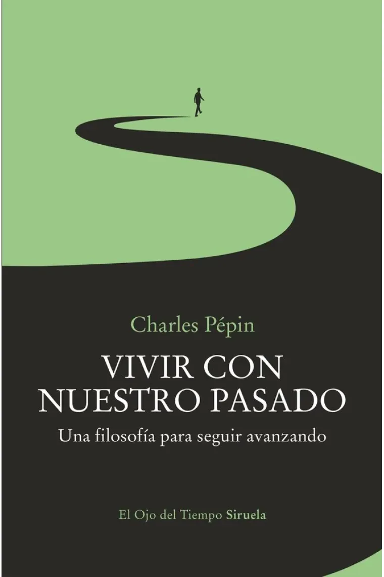 Vivir con nuestro pasado: una filosofía para seguir avanzando