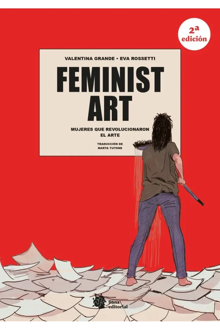 FEMINIST ART. MUJERES QUE REVOLUCIONARON EL ARTE