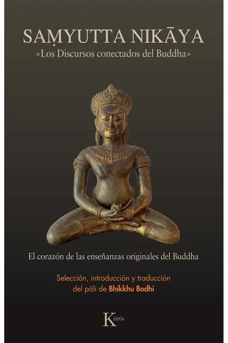 SAMYUTTA NIKYA "Los discursos conectados del Buddha"