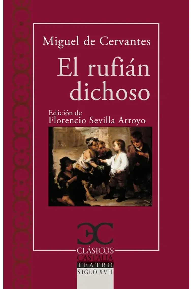 El rufián dichoso