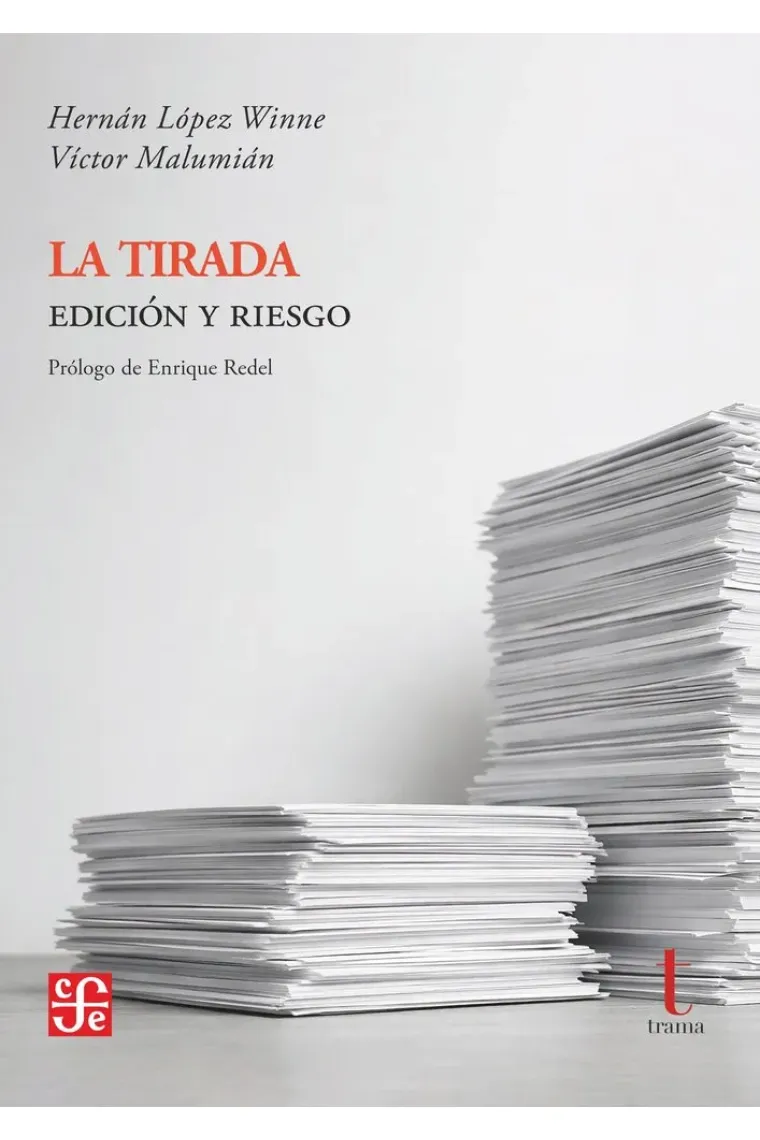 La tirada: edición y riesgo