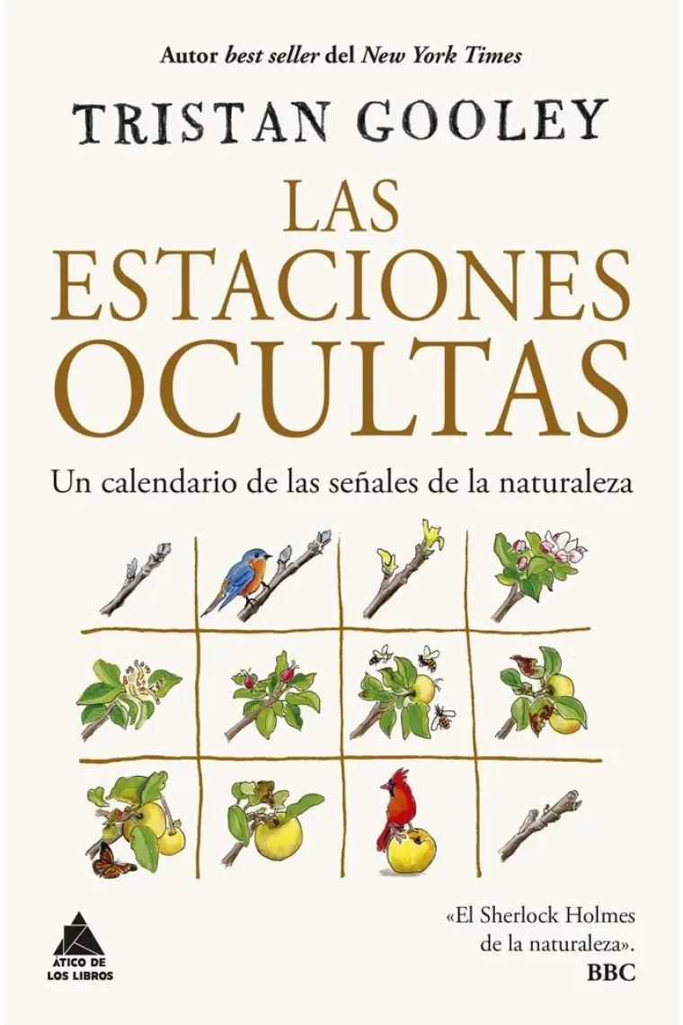 LAS ESTACIONES OCULTAS. Un calendario de las señales de la naturaleza
