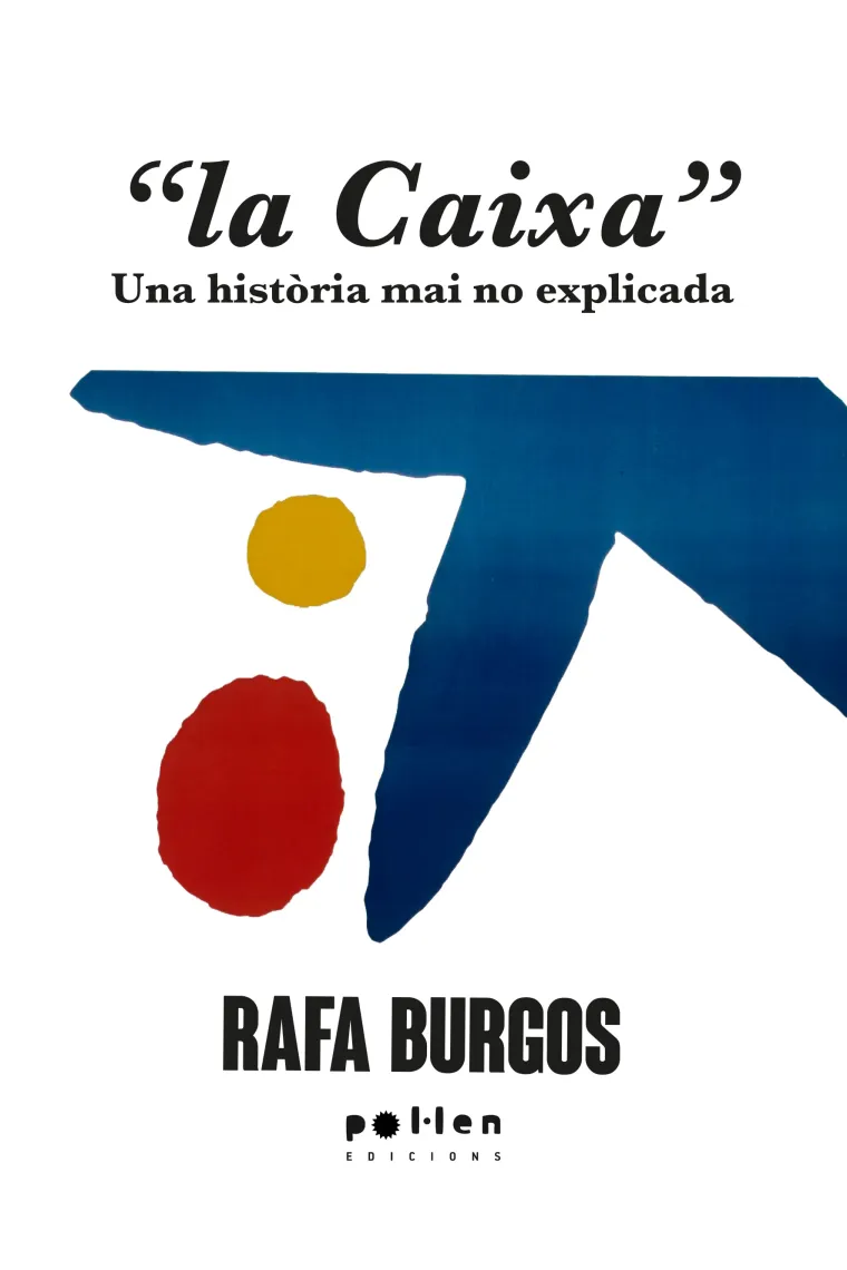 La Caixa. Una història mai no explicada (Catalán)