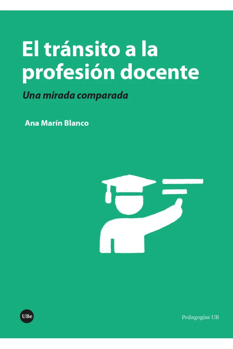 El tránsito a la profesión docente. Una mirada comparada
