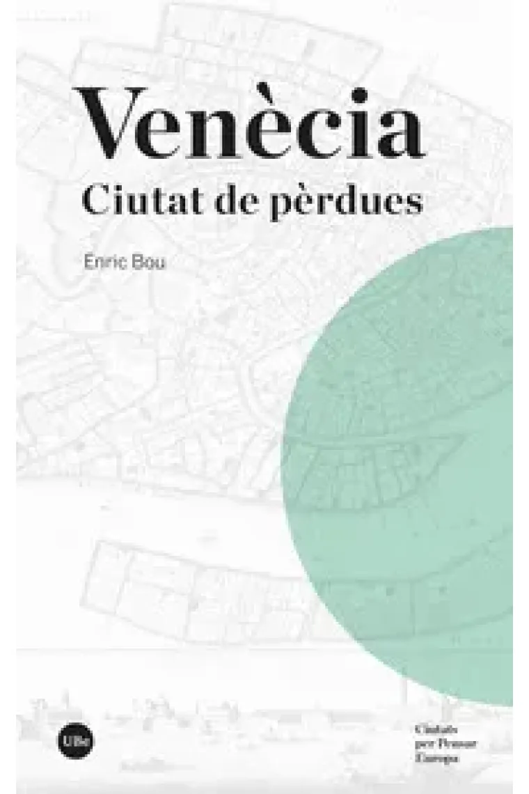 Venècia: ciutat de pèrdues (Catalán)