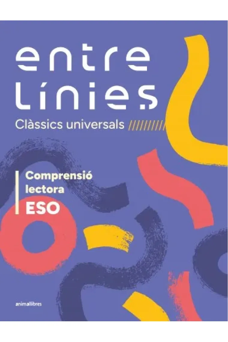 Entre línies 1r cicle ESO (clàssics universals). Comprensió lectora (Catalán)
