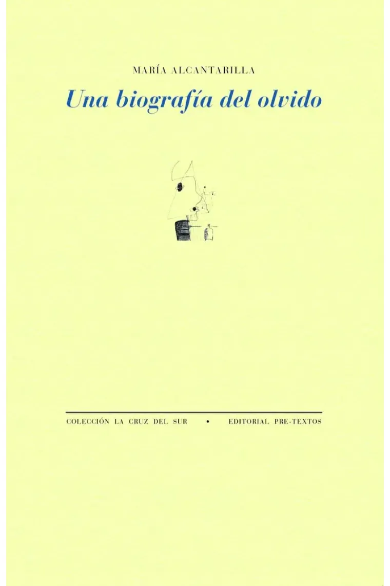 Una biografía del olvido