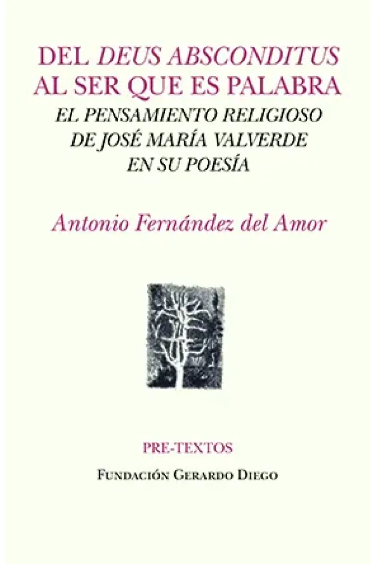 Del "Deus absconditus" al ser que es palabra: el pensamiento religioso de José María Valverde