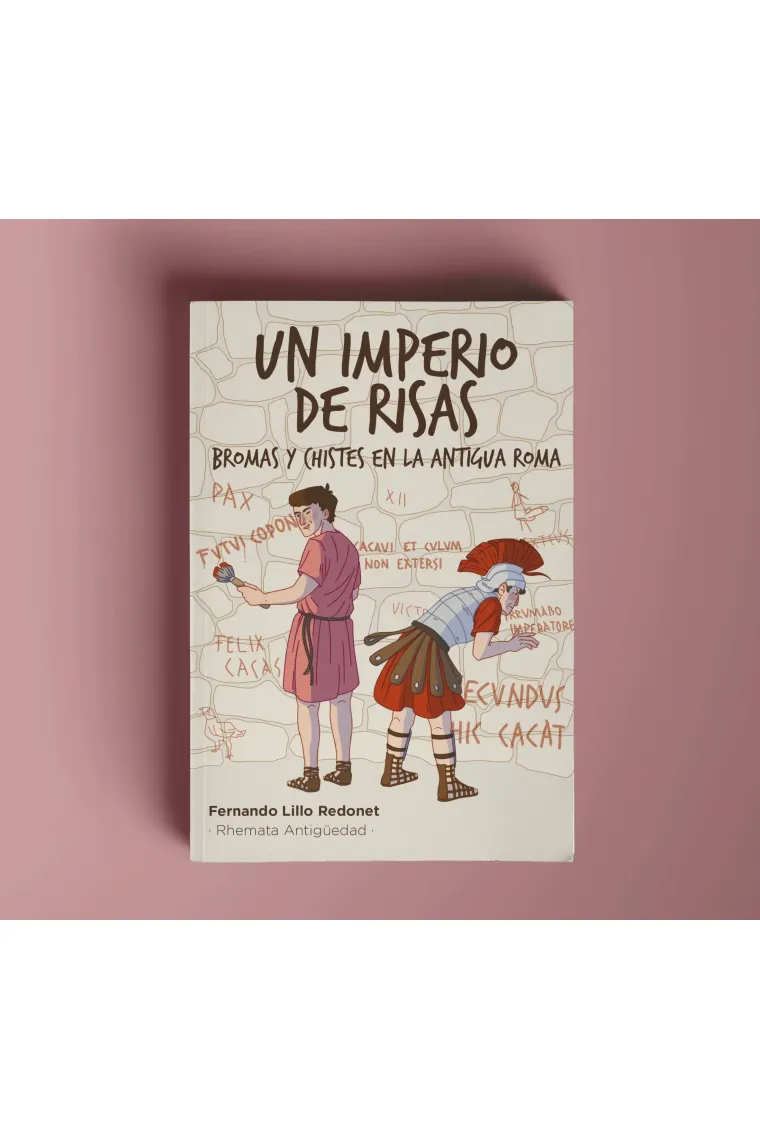 Un imperio de risas: bromas y chistes en la antigua Roma (Latín)