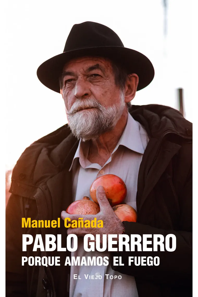 Pablo guerrero. porque amamos el fuego