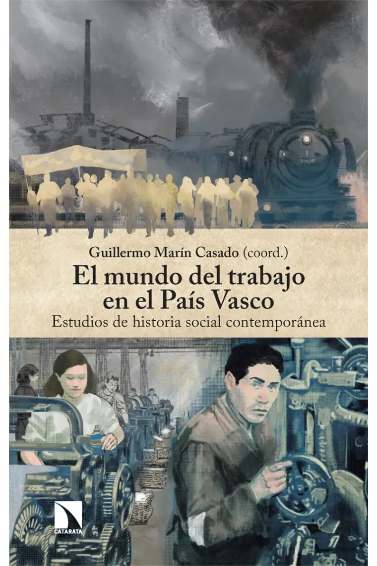El mundo del trabajo en el País Vasco. Estudios de historia social contemporánea