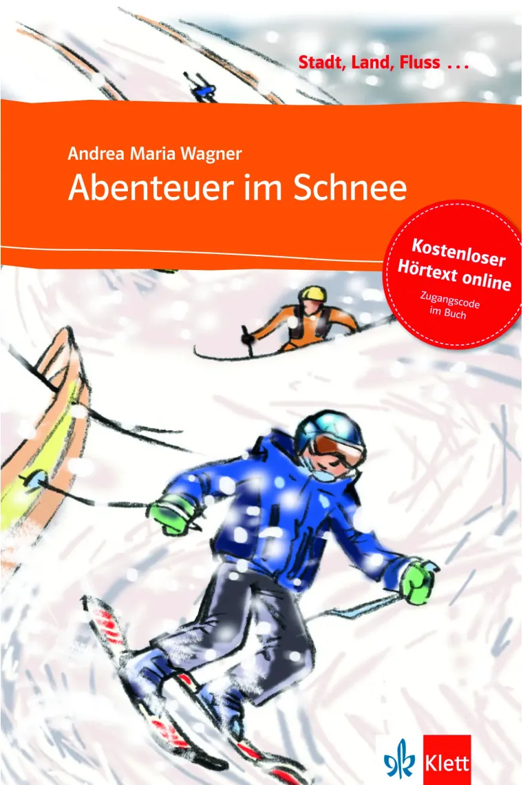 Abenteuer im Schnee ( Kostenloser Hörtext online). Stufe a1 (Alemán)