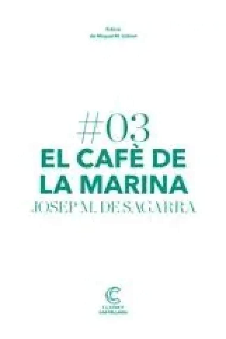 El café de la marina (Edició de Miquel M. Gibert) (Catalán)