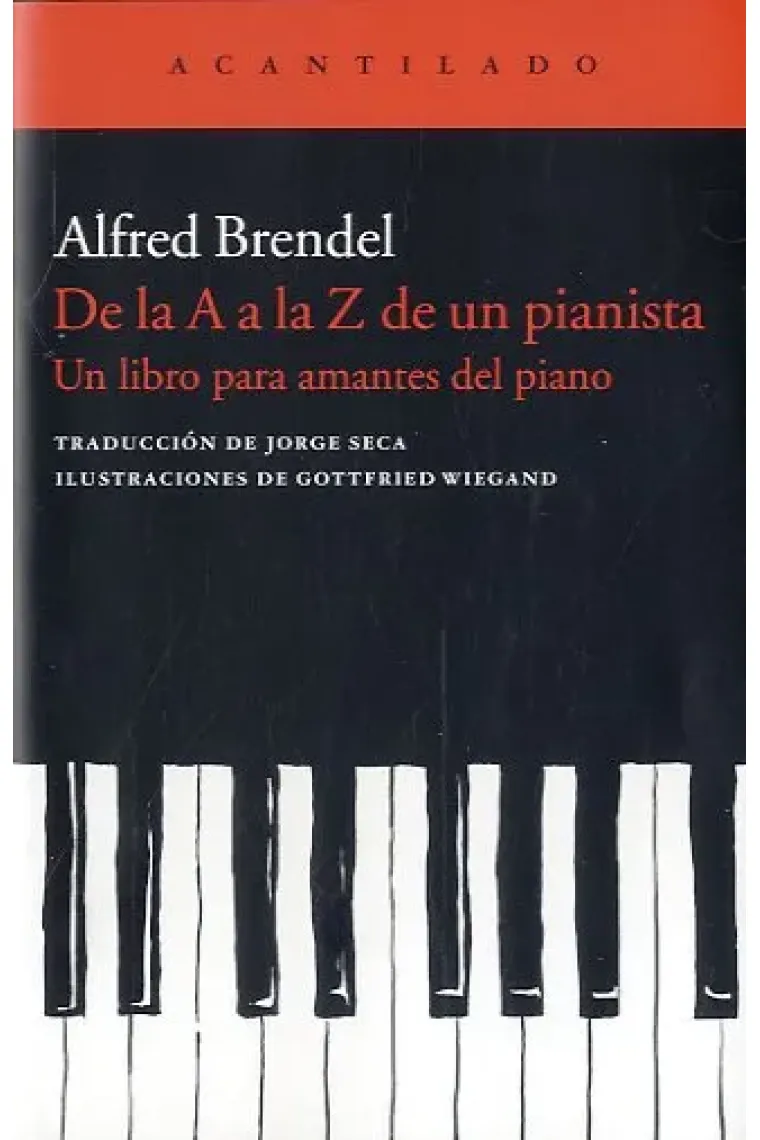 De la A a la Z de un pianista. Un libro para amantes del piano