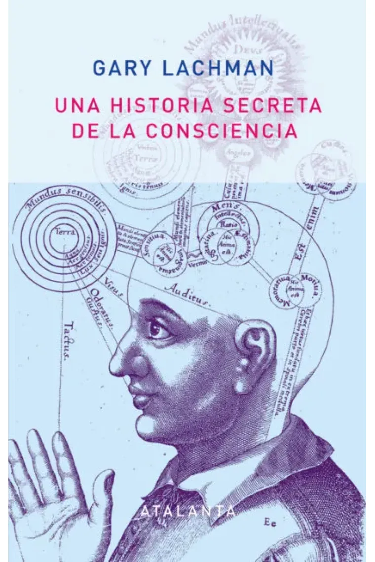 Una historia secreta de la consciencia