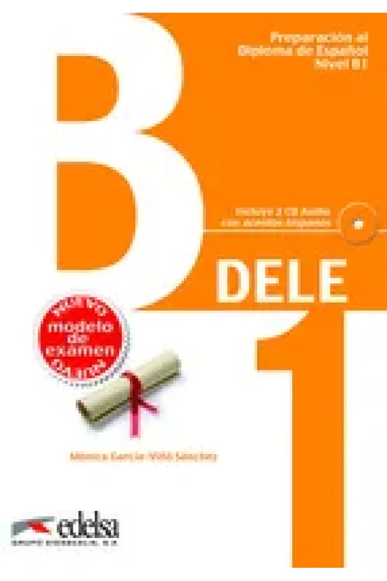 DELE B1. Preparación al Diploma de Español nivel B1 (Audio descargable) (Ed. 2013)