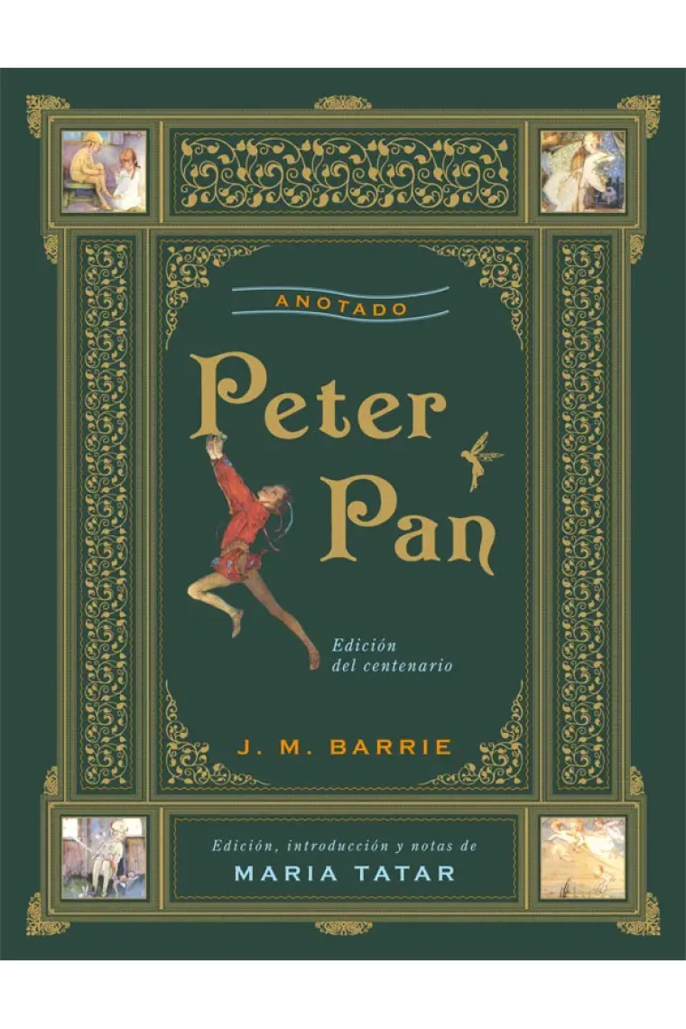 Peter Pan Anotado (Edición del centenario a cargo de Maria Tatar)