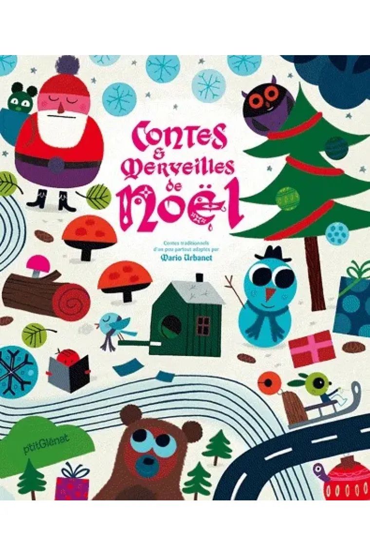Contes et merveilles de Noël. Contes traditionnels d'un peu partout adaptés par Mario Urbanet (Francés)