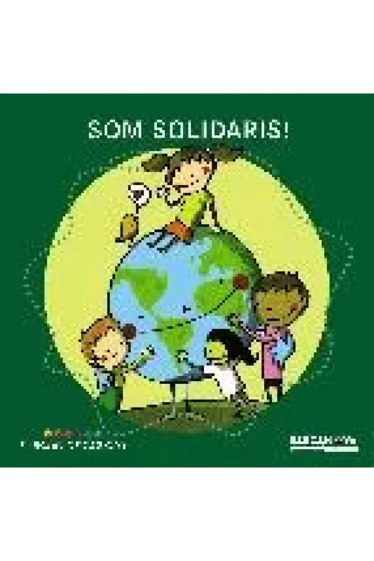 Som solidaris! (El Bosc de Colors) (Catalán)