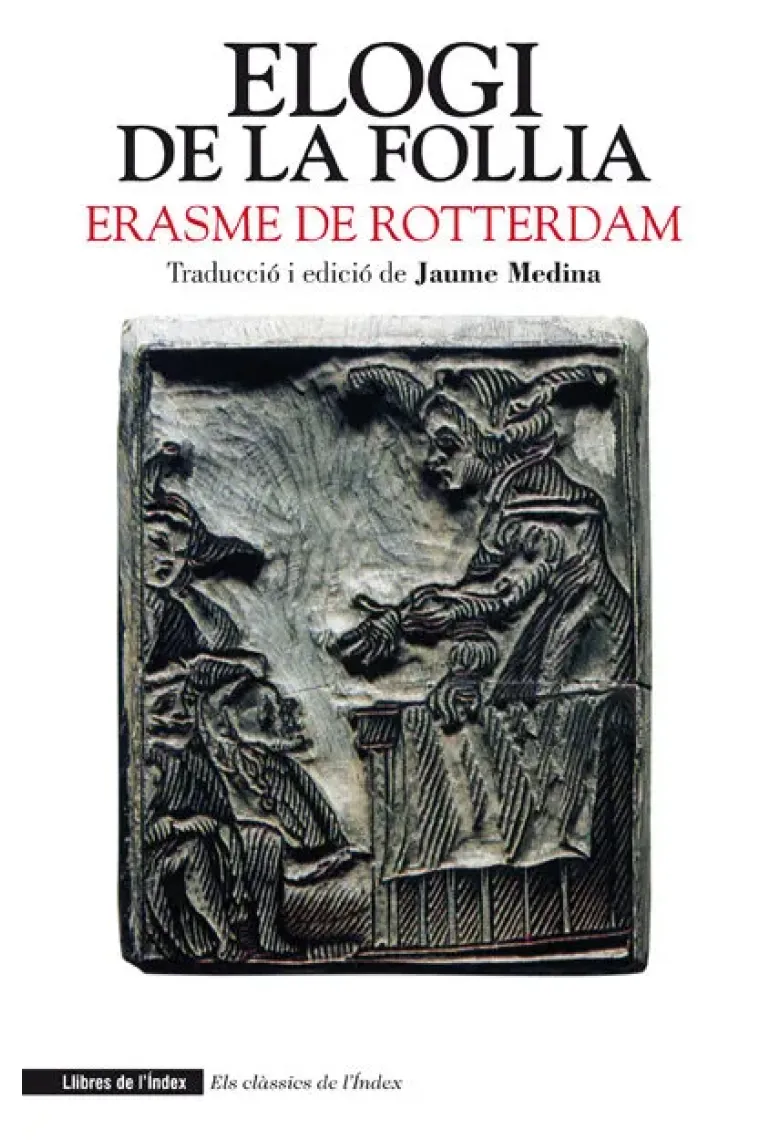 Elogi de la follia (Ed. de Jaume Medina) (Catalán)
