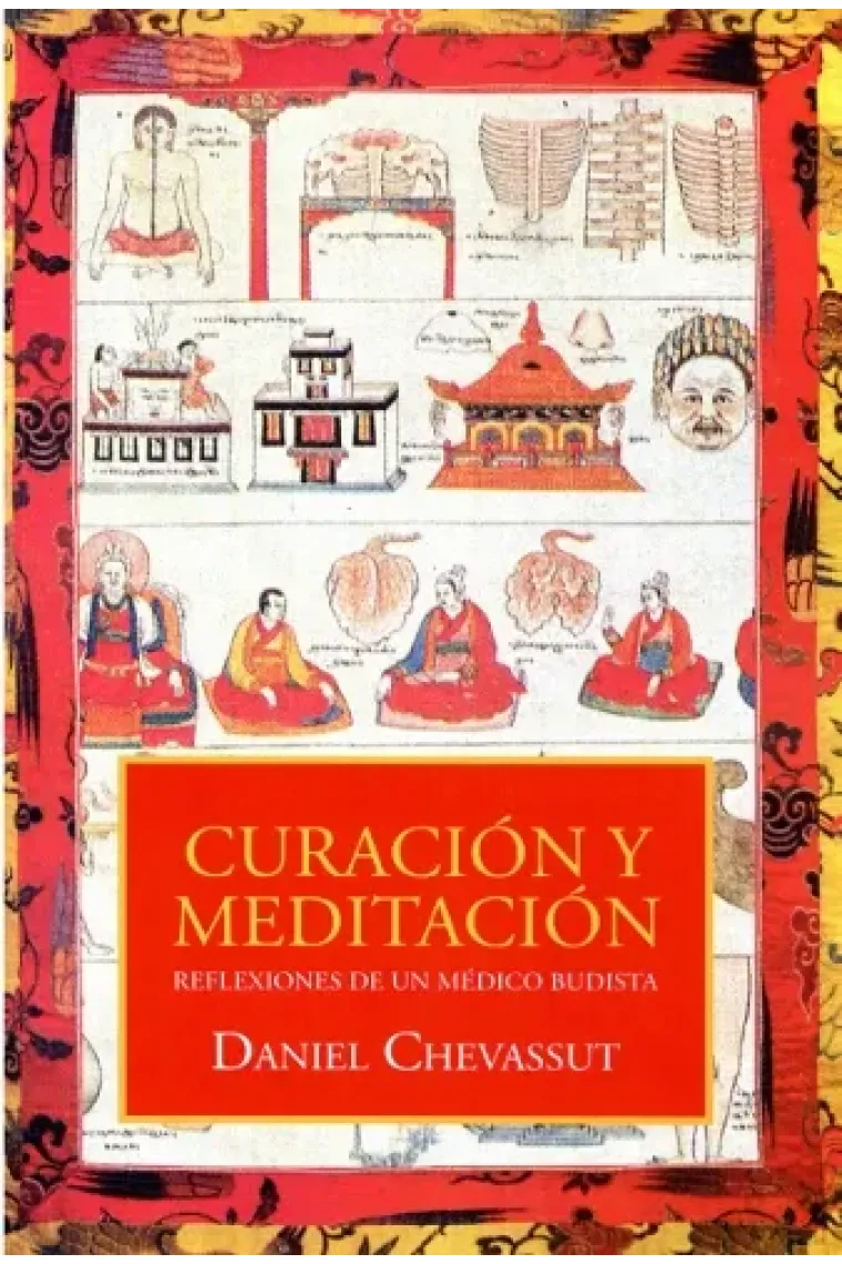 Curación y meditación. Reflexiones de un médico budista
