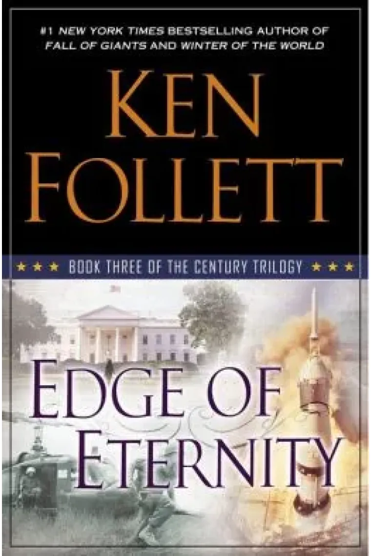 Edge of Eternity: Book Three of the Century Trilogy (Inglés)