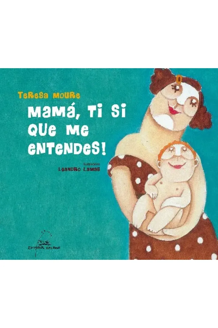 Mamá, ti si que me entendes! (Gallego)