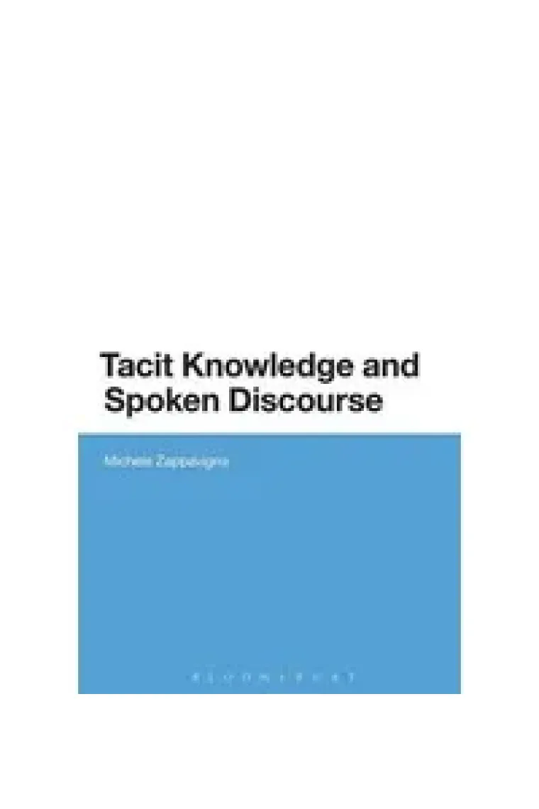 Tacit Knowledge and Spoken Discourse
