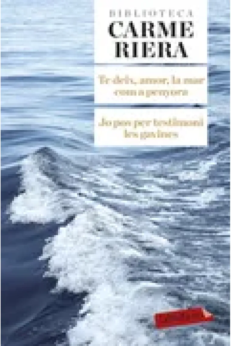 Te deix, amor, la mar com a penyora. Jo pos per testimoni les gavines (Catalán)